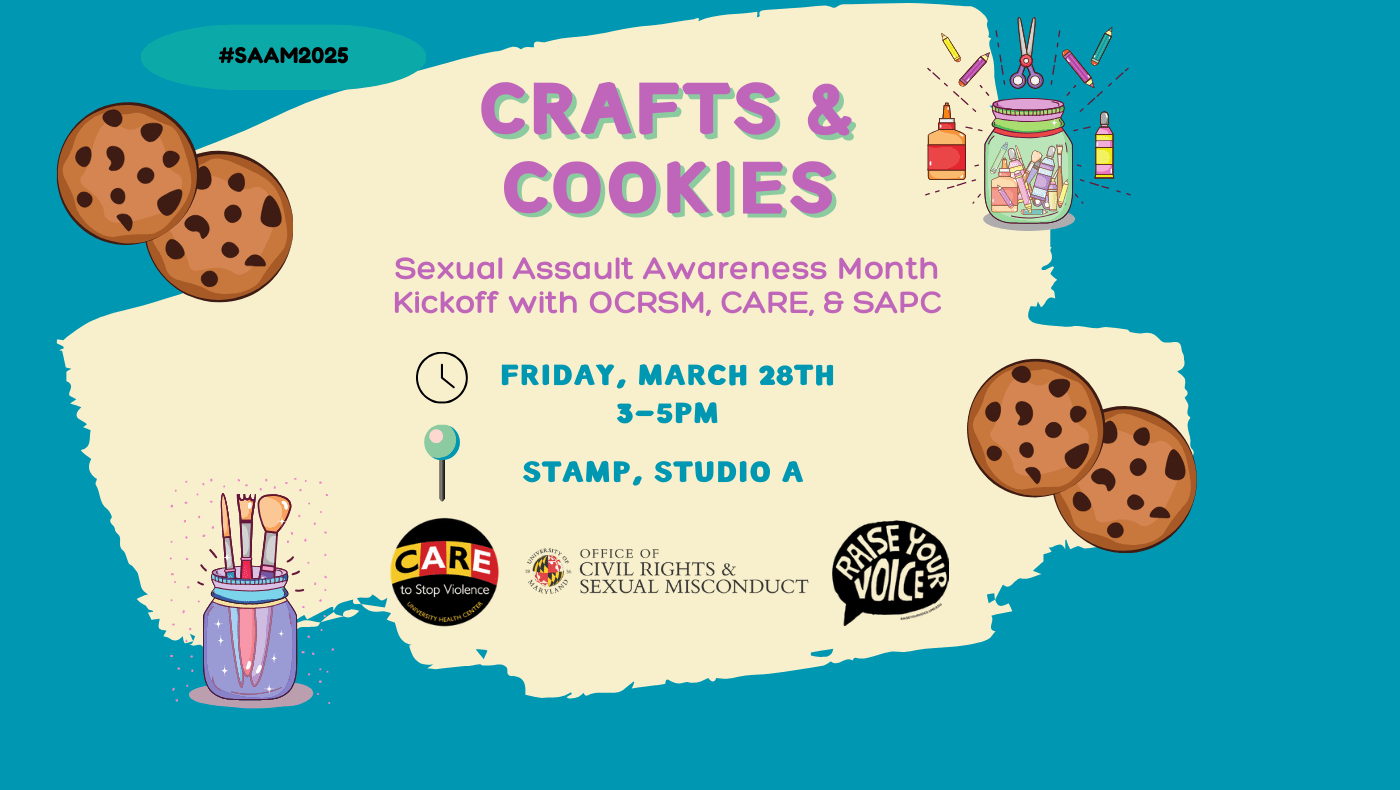 On a blue layout, "#SAAM2025" is shown. Below is a large tan paint splat with the title "Crafts & Cookies: Sexual Assault Awareness Month Kickoff" and event details, host organizations' logos, and images of cookies & paint supplies.